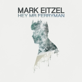 Mark Eitzel - Hey mr ferryman | LP