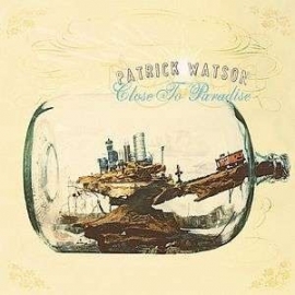 Patrick Watson - Close to paradise | 2LP