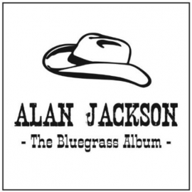 Alan Jackson - The Bluegrass album | CD