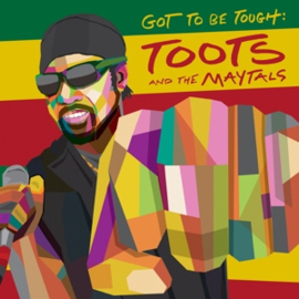 Toots and the Maytals - Got To Be Tough | LP