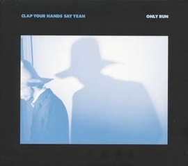 Clap your hands say yeah - Only run | CD