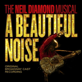 Various - A Beautiful Noise, the Neil Diamond Musical | CD