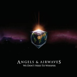 Angels & Airwaves - We don't need to whisper | CD