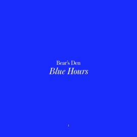 Bear's Den - Blue Hours  | CD