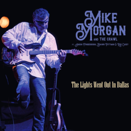 Mike Morgan - The Lights Went Out in Dallas | CD