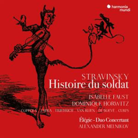 Isabelle Faust/ Horwitz - Stravinsky: Die Geschichte Vom Soldaten | CD