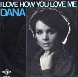 Dana - I Love How You Love Me - 2e hands 7" vinyl single-