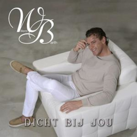 Willem Barth - Dicht Bij Jou | CD