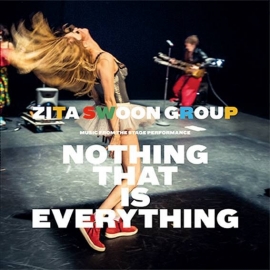 Zita Swoon Group - Nothing that is everything | CD