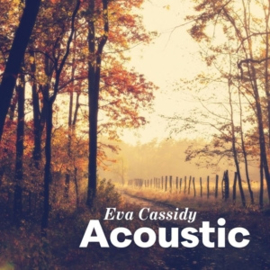 Eva Cassidy - Acoustic | CD