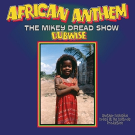 Mikey Dread - African Anthem Dubwise (The Mikey Dread Show) | LP