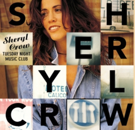 Sheryl Crow - Tuesday Night Music Club | LP -Reissue-