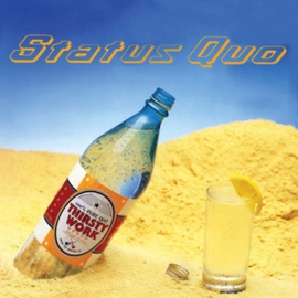 Status Quo - Thirsty Work | 2CD