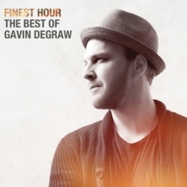 Gavin DeGraw - Finest hour: the best of Gavin DeGraw | CD