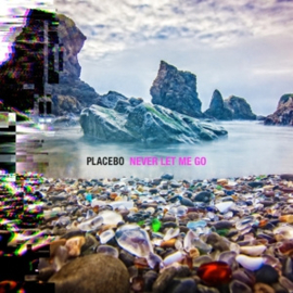 Placebo - Never Let Me Go  | CD
