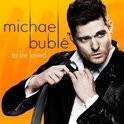 Michael Bublé - To be loved | CD