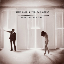 Nick Cave &  the Bad seeds - Push the sky away | CD