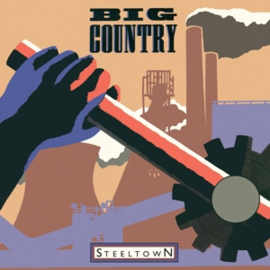 Big Country - Steeltown | LP -Reissue-