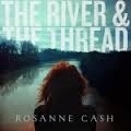 Rosanne Cash - The river & the thread | CD