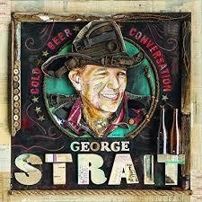 George Strait - Cold beer conversation| CD