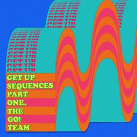 Go! Team - Get Up Sequences Part One | LP -Coloured vinyl-
