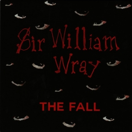 Fall - Sir William Wray  | 7" single