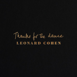 Leonard Cohen - Thanks For the dance  | CD -digi-