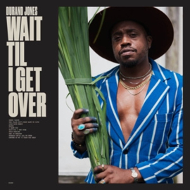 Durand Jones - Wait Til I Get Over | CD