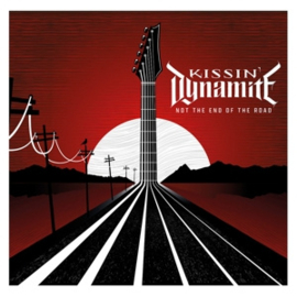 Kissin Dynamite - Not The End Of The Road  | CD