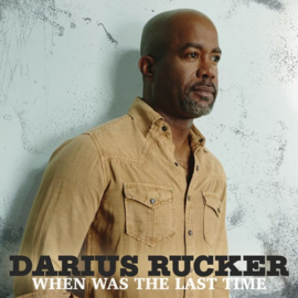 Darius Rucker - When was the last time | CD