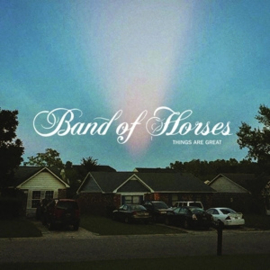 Band Of Horses - Things Are Great | LP