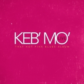 Keb'Mo - Live - That hot pink blues album | 2CD