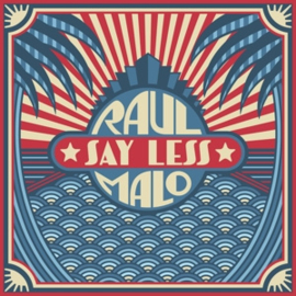 Raul Malo - Say Less | LP