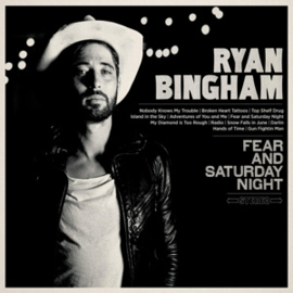 Ryan Bingham - Fear and Saturday Night | 2LP -Reissue-