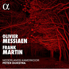 Nederlands Kamerkoor - Olivier Messiaen & Frank Martin | CD