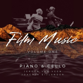 Jeroen Van Veen & Joachim Eijlander  - Film Music, Volume One - Piano & Cello | CD