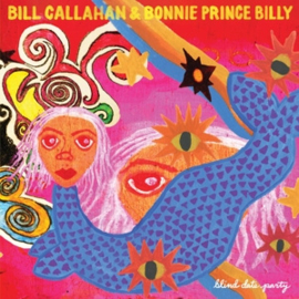 Bill Callahan & Bonnie 'Prince' Billy - Blind Date Party | 2LP
