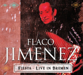 Flaco Jimenez - Fiesta live in Breminale 2001 | 2CD