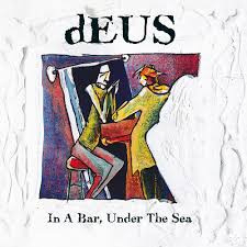 Deus - In A Bar Under The Sea | 3LP -Reissue-