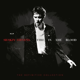 Shakin' Stevens - Fire In The Blood: The Definitive Collection | 19CD Box Set, Limited Editio