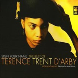 Terence Trent D' Arby - Sign your name: rhe best of | CD