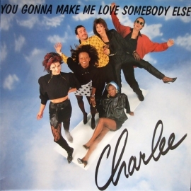Charlee - You Gonna Make Me Love Somebody Else  - 2e hands 7" vinyl single-