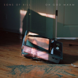 Sons of Bill - Oh God Ma'am | CD