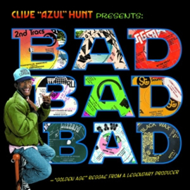 Various - Clive Azul Hunt Presents Bad Bad Bad  | LP