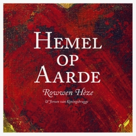 Rowwen Heze - Hemel op aarde - De liedjes | CD