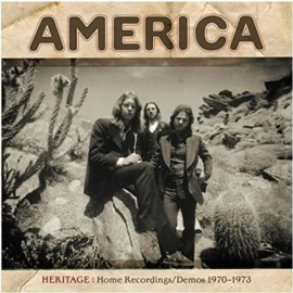 America - Heritage: Home recordings/demos 1970-1973 | CD