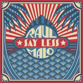 Raul Malo - Say Less | LP -Coloured vinyl-