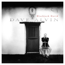 Dave Alvin - Blackjack David | CD -Reissue, remastered, deluxe edition-
