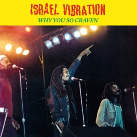 Israel Vibration - Why You So Craven | LP