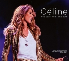 Celine Dion - Une seule fois - Live 2013 | 2CD + DVD